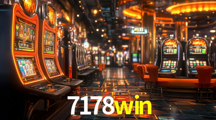 7178win: Jogos de Caça-Níqueis-Altas Recompensas, Roleta-Velocidade, Blackjack-Desafios Máximos